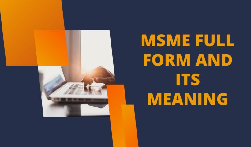 MSME Full Form And Its Meaning