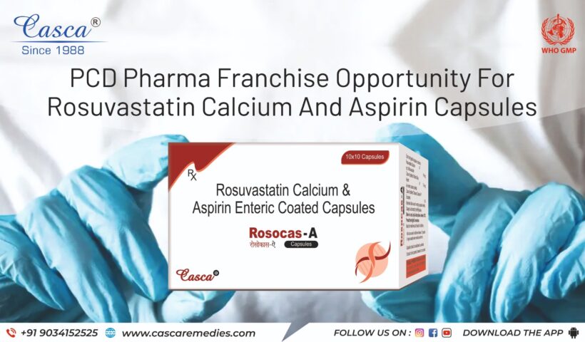 PCD Pharma Franchise opportunity for Rosuvastatin Calcium and Aspirin Capsules